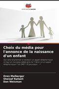 Cover: Choix du media pour l'annonce de la naissance d'un enfant - Editions Notre Savoir