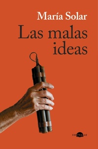 Enlarge image Cover: Las malas ideas - Contraluz Editorial