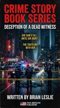 Cover: Deception Of A Dead Witness - True American Publishing
