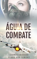 Cover: &Aacute;guia de Combate - Clara Ann Simons