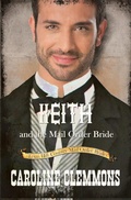 Cover: Keith and the Mail Order Bride (Texas Hill Country Mail Order Brides, #5) - Caroline Clemmons