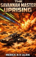 Cover: The Savannah Master Uprising (Cold Fury and Dragon Fire, #1) - Nate Plissken