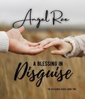 Cover: A Blessing in Disguise - Angel Rae