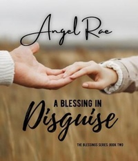 Enlarge image Cover: A Blessing in Disguise - Angel Rae