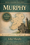 Cover: Murphy: Survival and Persistence Through the Ages - Gaelic Heritage Collection