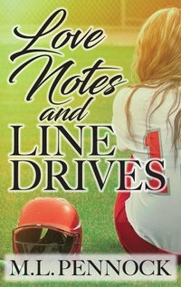 Enlarge image Cover: Love Notes and Line Drives - Miranda L. Pennock