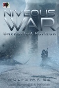 Cover: Niveous War: The Uncharted Horizon Serial (WolfStar, #2) - 4 Horsemen Publications