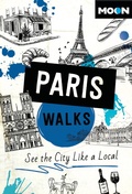 Cover: Moon Paris Walks (Fourth Edition) - Moon Travel