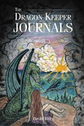 Cover: The Dragon Keeper Journals - Fulton Books, Inc.