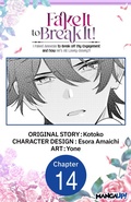 Cover: Fake It to Break It! I Faked Amnesia to Break off My Engagement and Now He's All Lovey-Dovey?! #014 - Square Enix