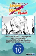 Cover: I Became a Legend after My 10 Year-Long Last Stand #010 - Square Enix