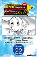 Cover: The Strongest Wizard Becomes a Countryside Guard After Taking an Arrow to the Knee #022 - Square Enix