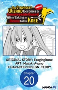 Cover: The Strongest Wizard Becomes a Countryside Guard After Taking an Arrow to the Knee #020 - Square Enix