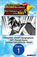 Cover: The Strongest Wizard Becomes a Countryside Guard After Taking an Arrow to the Knee #001 - Square Enix