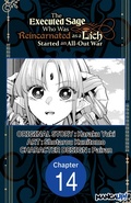 Cover: The Executed Sage Who Was Reincarnated as a Lich Started an All-Out War #014 - Square Enix