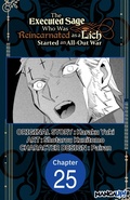 Cover: The Executed Sage Who Was Reincarnated as a Lich Started an All-Out War #025 - Square Enix