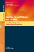 Cover: Juggling Formal Methods and Security - Springer
