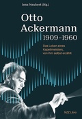Cover: Otto Ackermann (1909-1960) - NZZ Libro ein Imprint der Schwabe Verlagsgruppe AG