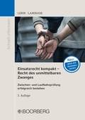 Cover: Einsatzrecht kompakt - Recht des unmittelbaren Zwanges - Boorberg
