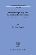 Bild: Demokratieprinzip und Internationales Steuerrecht - Duncker & Humblot