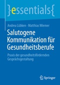Cover: Salutogene Kommunikation f&uuml;r Gesundheitsberufe - Springer