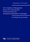 Cover: Tax Compliance Management System als systematischer Vorsatzausschluss bei innergemeinschaftlichen Lieferungen - Cuvillier Verlag