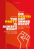 Cover: Die Partei hat immer recht / The Party is always right - Metropol-Verlag