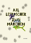 Cover: Zwei M&auml;rchen - CLIO Verein f. Geschichts- & Bildungsarbeit