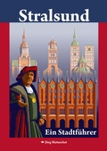 Cover: Stralsund - Ein Stadtf&uuml;hrer - Grafik & Design J&ouml;rg Matuschat