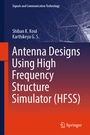 Cover: Antenna Designs Using High Frequency Structure Simulator (HFSS) - Springer