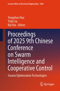 Enlarge image Cover: Proceedings of 2025 9th Chinese Conference on Swarm Intelligence and Cooperative Control - Springer