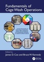 Cover: Fundamentals of Cage Wash Operations - CRC Press