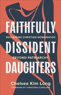 Cover: Faithfully Dissident Daughters - Westminster/John Knox Press,U.S.
