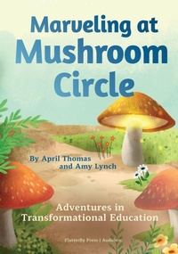 Enlarge image Cover: Marveling at Mushroom Circle - Flutterby Press