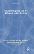 Cover: Neurodivergence and the Criminal Justice System - Routledge