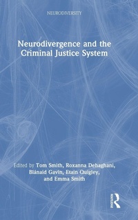 Enlarge image Cover: Neurodivergence and the Criminal Justice System - Routledge