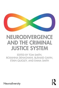 Enlarge image Cover: Neurodivergence and the Criminal Justice System - Routledge