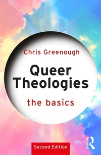 Enlarge image Cover: Queer Theologies: The Basics - Routledge