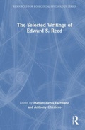 Cover: The Selected Writings of Edward S. Reed - Routledge