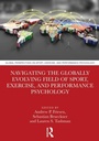 Cover: Navigating the Globally Evolving Field of Sport, Exercise, and Performance Psychology - Global Perspectives on Sport, Exercise, and Performance Psychology