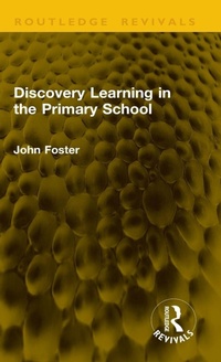 Enlarge image Cover: Discovery Learning in the Primary School - Routledge