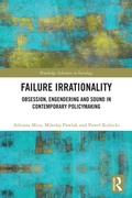 Cover: Failure Irrationality - Routledge