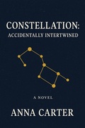 Cover: CONSTELLATION: ACCIDENTALLY INTERTWINED - Lulu.com