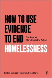 Enlarge image Cover: How to Use Evidence to End Homelessness - Policy Press