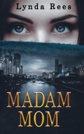 Cover: Madam Mom - Sweetwater Publishing Company