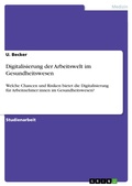 Cover: Digitalisierung der Arbeitswelt im Gesundheitswesen - GRIN Verlag