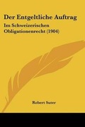 Cover: Der Entgeltliche Auftrag - Kessinger Publishing