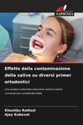 Cover: Effetto della contaminazione della saliva su diversi primer ortodontici - Edizioni Sapienza