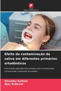 Cover: Efeito da contaminacao da saliva em diferentes primarios ortodonticos - Edicoes Nosso Conhecimento