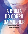 Cover: A b&iacute;blia do corpo da mulher - Editora Cultrix